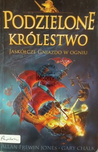 Podzielone królestwo. Jaskółcze gniazdo w ogniu