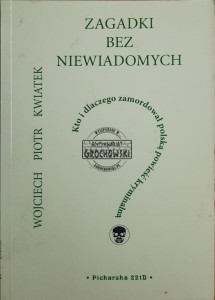 Zagadki bez niewiadomych. Kto i kiedy zamordował polską powieść kryminalną
