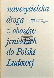 Nauczycielska droga z obozów jenieckich do Polski Ludowej