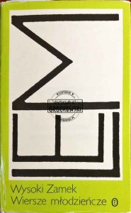 Wysoki zamek. Wiersze młodzieńcze