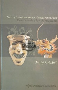 Między ćwiartowaniem a tłumaczeniem snów, Eseje i ułamki z krytyki muzycznej