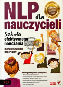 NLP dla nauczycieli. Szkoła efektywnego nauczania
