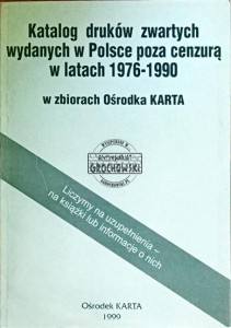 Katalog druków zwartych wydanych w Polsce poza cenzurą