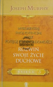 Rozwiń swoje życie duchowe, księga 5