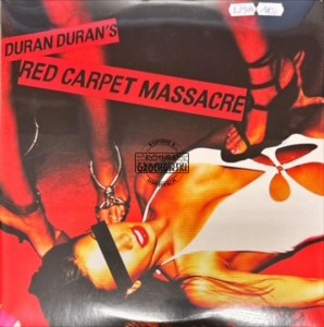Duran Duran – Red Carpet Massacre LP