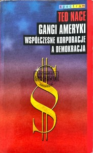 Gangi Ameryki. Współczesne korporacje a demokracja