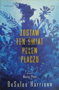 Zostaw ten świat pełen płaczu