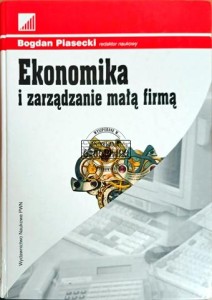 Ekonomika i zarządzanie małą firmą