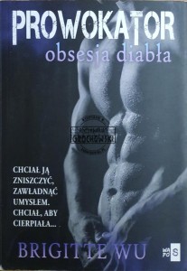 Prowokator. Obsesja diabła