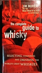 The complete guide to whisky