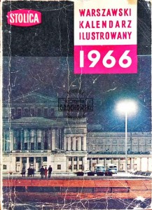 Warszawski kalendarz ilustrowany "Stolicy" - 1966 