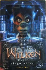 Wilken. Czas złego wilka
