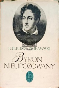 Byron nieupozowany