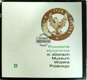 Powstanie styczniowe w zbiorach Muzeum Wojska Polskiego