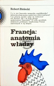 Francja: anatomia władzy