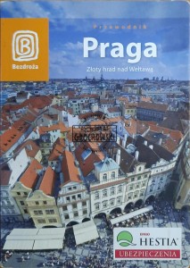 Praga. Złoty hrad nad Wełtawą