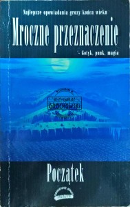 Mroczne przeznaczenie. Początek