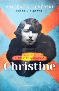Christine. Powieść o Krystynie Skarbek