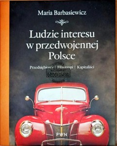 Ludzie interesu w przedwojennej Polsce