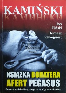 Kamiński. Książka bohatera afery Pegasus