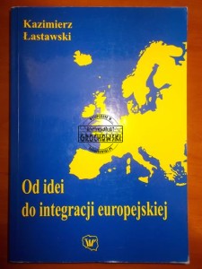 Od idei do integracji europejskiej