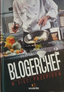 Blogerchef 2, W sieci przepisów
