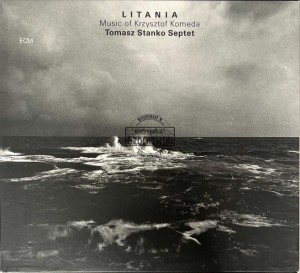 Tomasz Stanko Septet – Litania ‎– Music Of Krzysztof Komeda CD