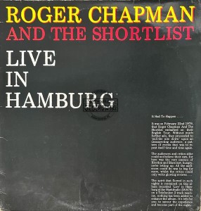 Roger Chapman And The Shortlist – Live In Hamburg LP