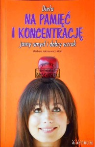 Dieta na pamięć i koncentrację jasny umysł i dobry wzrok