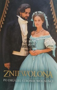 Zniewolona. Po drugiej stronie wolności