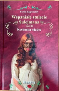 Wspaniałe stulecie Sulejmana cz. II. Kochanka władcy