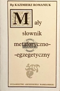 Mały słownik metaforyczno - egzegetyczny