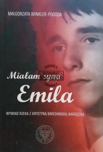 Miałam syna Emila. Wywiad rzeka z Krystyną Barchańską-Wardęcką