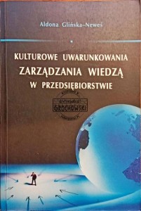 Kulturowe uwarunkowania zarządzania wiedzą