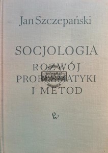 Socjologia, Rozwój problematyki i metod