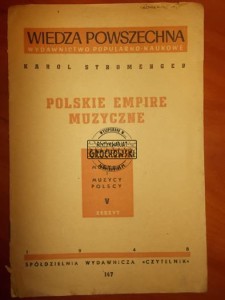 Polskie empire muzyczne. (Seria: Muzyka I Muzycy Polscy, zeszyt V)