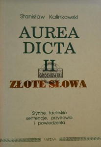 Aurea dicta. Złote słowa, tom 2
