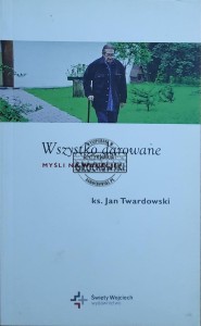 Wszystko darowane. Myśli na wakacje