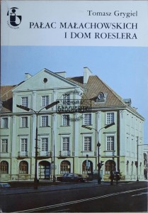 Pałac Małachowskich i Dom Roeslera
