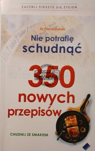 Nie potrafię schudnąć. 350 nowych przepisów