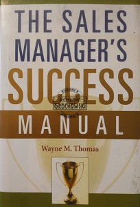 The Sales Manager's Success Manual