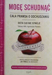 Mogę schudnąć. Cała prawda o odchudzaniu