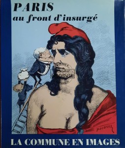Paris au front d'insurge. La Commune en images