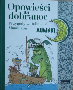 Opowieści na dobranoc. Przygody w Dolinie Muminków