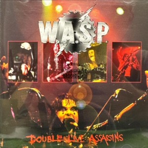 W.A.S.P. – Double Live Assassins CD