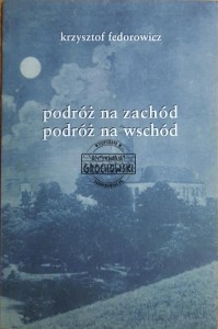 Podróż na zachód, podróż na wschód
