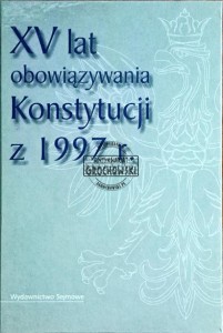 XV lat obowiązywania Konstytucji z 1997 roku
