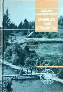 Chmielów -Nasz utracony raj