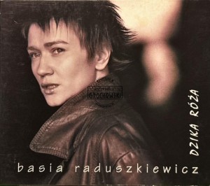 Basia Raduszkiewicz - Dzika Róża CD