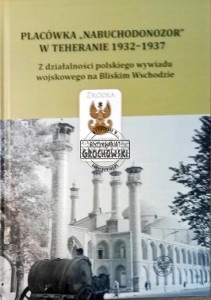 Placówka "Nabuchodonozor" w Teheranie 1932-1937